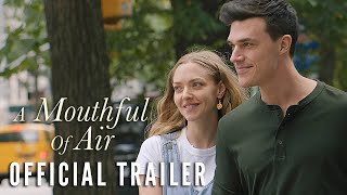 A MOUTHFUL OF AIR  Official Trailer HD  Exclusively in Select Movie Theaters October 29