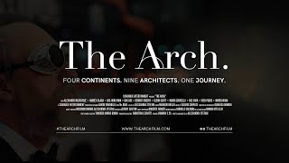 The Arch  Four Continents Nine Architects One Journey TRAILER ENG 2020