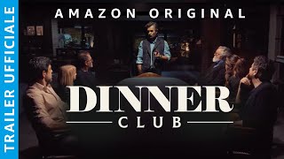 DINNER CLUB  TRAILER UFFICIALE  AMAZON PRIME VIDEO