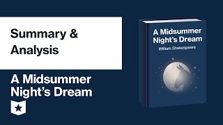 A Midsummer Nights Dream by William Shakespeare  Summary  Analysis