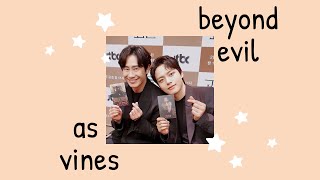jtbc beyond evil as vines because someone had to make one