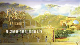 Pilgrims Progress  Episode 16  The Celestial City  John RhysDavies  Ben Price