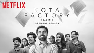 Kota Factory 2  Official Teaser  TVF  Netflix India