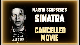 Martin Scorseses SINATRA  Unmade Biopic  Supervoid Cinema