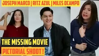 Joseph Marco Ritz Azul  Miles Ocampo The Missing pictorial shoot new movie