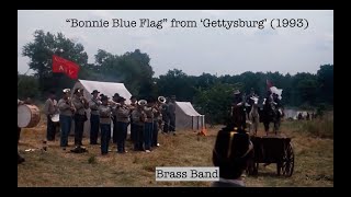 Bonnie Blue Flag from Gettysburg 1993  Brass Band Scene