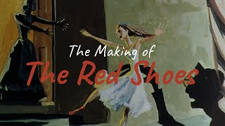 THE RED SHOES  The Enchantment of Art Design Behind the Scenes Featurette