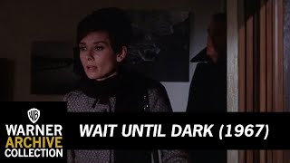 Is Somebody There   Wait Until Dark  Warner Archive