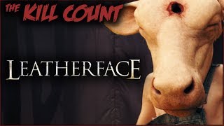 Leatherface 2017 KILL COUNT