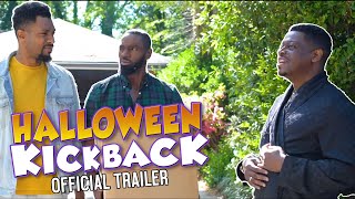 Halloween Kickback  Official Trailer  Available Now 4K