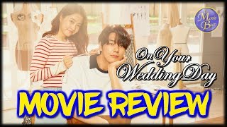 On Your Wedding Day 2018    Korean Movie Review