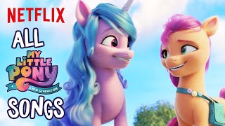 Every Song From My Little Pony A New Generation  Netflix After School