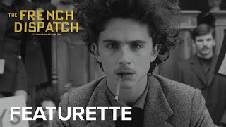 THE FRENCH DISPATCH  Table Setter Featurette  Searchlight Pictures
