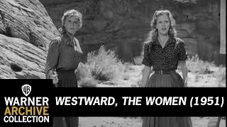 Original Theatrical Trailer  Westward The Women  Warner Archive