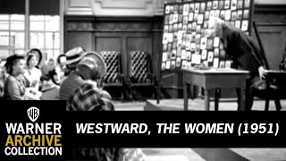 Preview Clip  Westward The Women  Warner Archive