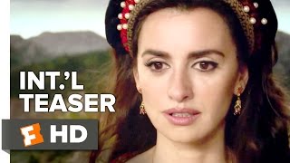 The Queen of Spain Official Teaser 1 2016  Penlope Cruz Movie HD