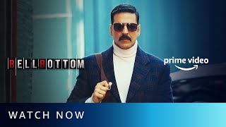 Watch Now  BellBottom  Akshay Kumar Vaani Kapoor Huma Qureshi  New Hindi Movie 2021