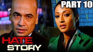 Hate Story 2012 Part  10 l Bollywood Full Hindi Movie  Paoli DamNikhil Dwivedi Gulshan Devaiya