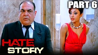 Hate Story 2012 Part  6 l Bollywood Full Hindi Movie  Paoli Dam Nikhil Dwivedi Gulshan Devaiya