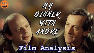 Is All The World A Stage  Film Analysis of My Dinner With Andre 1981