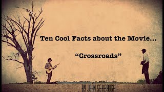 Ten Cool Facts about the Movie Crossroads  Ralph Macchio Joe Seneca