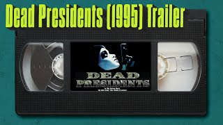 Dead Presidents 1995 Trailer