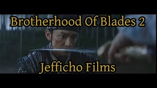 Brotherhood Of Blades 2 The Infernal Battlefield Review  Jefficho Films