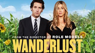 Wanderlust 2012 Film  Paul Rudd  Jennifer Aniston