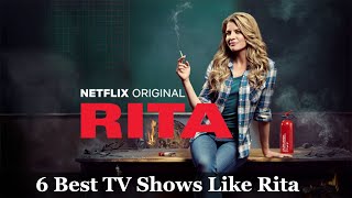 Top 6 Best TV Shows like RITA  Top 6 Comedy TV Series