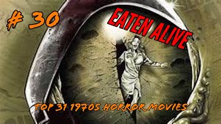 31 1970s Horror Movies For Halloween  30 Eaten Alive