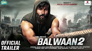 Balwaan 2  23 Interesting Facts  Sunil Shetty  Kajal Aggrawal  Sanjay Dutt  Film Sequel