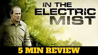 In the Electric Mist 2009 movie review