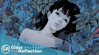 Watch Perfect Blue and all of Satoshi Kons Work really  Glass Reflection