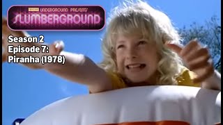TCM Underground Presents Slumberground  Piranha 1978