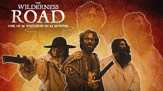 The Wilderness Road  Teaser Trailer  Now on Amazon and Tubi  One of 12 Westerns in 12 Months