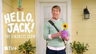 Hello Jack The Kindness Show  Official Trailer  Apple TV