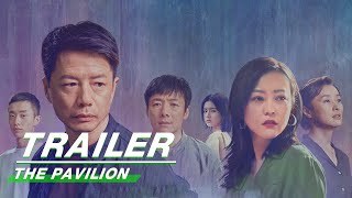 Official Trailer The Pavilion  Duan Yi Hong  Hao Lei     iQIYI