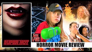 SUPER HOT  2021 Kandace Kale  Vampire Horror Comedy Movie Review