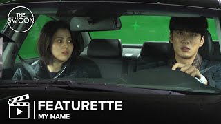 Behind the scenes The road to revenge is not for the faint of heart  My Name Featurette ENG SUB