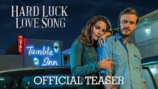 Hard Luck Love Song  Official Teaser  In Theaters October 15