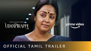 Udanpirappe  Official Tamil Trailer  Jyotika Sasikumar  New Tamil Movie 2021 Amazon Prime Video