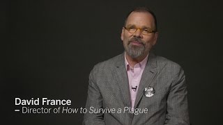 DAVID FRANCE   How To Survive a Plague  TIFF