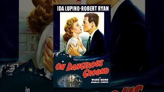 On Dangerous Ground 1951