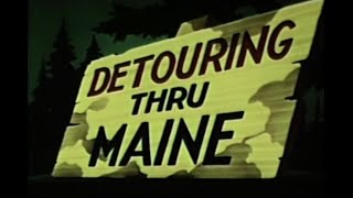 Detouring Thru Maine 1950