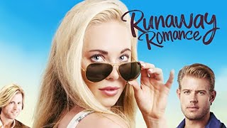 Runaway Romance 2018  Full Movie  Danielle C Ryan  Trevor Donovan  Galadriel Stineman