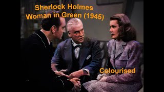 Sherlock Holmes  The Woman in Green 1945  Starring Basil Rathbone and Nigel Bruce  Colourised