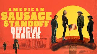 American Sausage Standoff 4K  Official Trailer