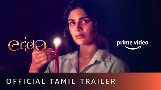 Erida  Official Tamil Trailer   MNassar Samyuktha Menon Kishore Kumar  New Tamil Movie 2021