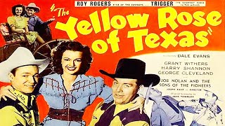 The Yellow Rose of Texas 1944 Roy Rogers  Dale Evans  Classic Western  Full Length Movie