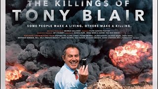 THE KILLINGS OF TONY BLAIR Trailer  GEORGE GALLOWAY 2016 Documentary 2016